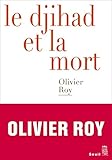 Le Djihad et la mort (Débats) (French Edition) by