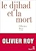 Le Djihad et la mort (Débats) (French Edition) by