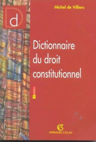 Dictionnaire du droit constitutionnel