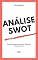 Livro Análise SWOT: Guia Completo para o Sucesso Empresarial