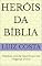 Livro Heróis da Bíblia: Obadias: Voz da Esperança e da Vingança Divina (Heróis da Bíblia – Histórias dos fiéis servos de Deus)