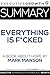 Summary: Everything Is F*cked - A Book About Hope by Mark Manson by ExecutiveGrowth Summaries
