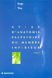 Atlas d'anatomie palpatoire du membre inférieur