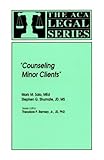 Counseling Minor Clients, Salo, Mark M. and Shumate, Stephen G., 1556201036