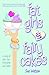 Fat Girls and Fairy Cakes