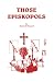 Those Episkopols by Dennis Roy Maynard