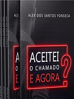 Livro Aceitei o Chamado e Agora?: Obreiro por Excelência