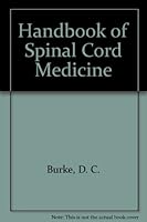 Handbook of spinal cord medicine 0890040664 Book Cover
