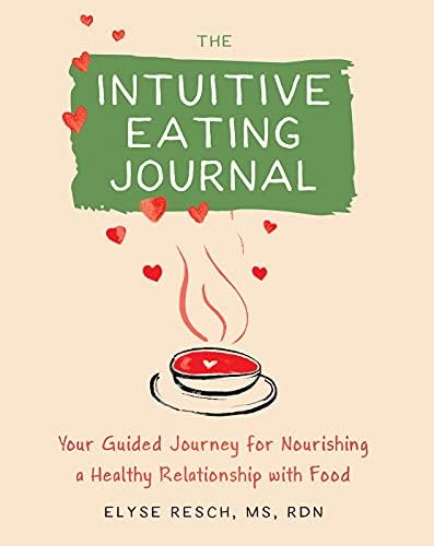 Intuitive Eating, 4th Edition: Evelyn Tribole, MS, RDN, Elyse