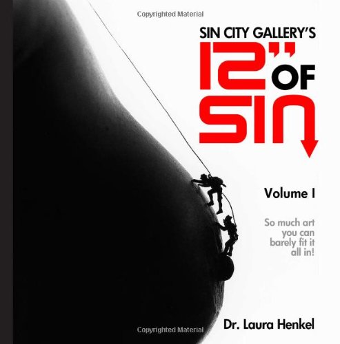 Sin City Gallery's 12 Inches of Sin: So Much Art You Can Barely Fit It All In (Volume 1) Sin City Gallery's 12 Inches of Sin: So Much Art You Can Barely Fit It All In (Volume 1)