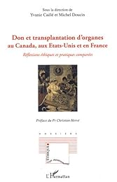 Don et transplantation d'organes au Canada , aux États-Unis et en France