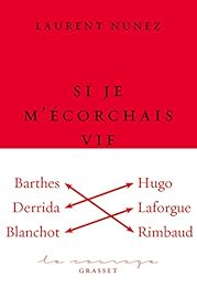 Si je m'écorchais vif