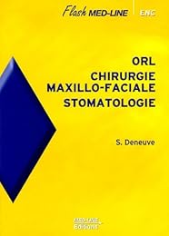 ORL, chirurgie maxillo-faciale, stomatologie