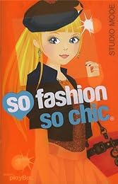 So fashion so chic