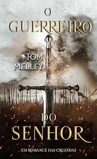 Livro O guerreiro do Senhor (Os cavaleiros de Deus Livro 1)