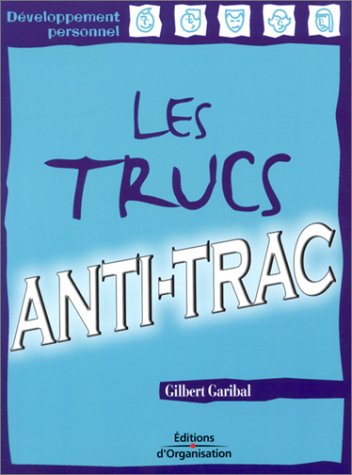 Les  trucs anti-trac
