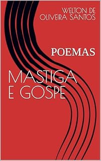 Livro MASTIGA E GOSPE: POEMAS