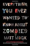 Everything You Ever Wanted to Know About Zombies