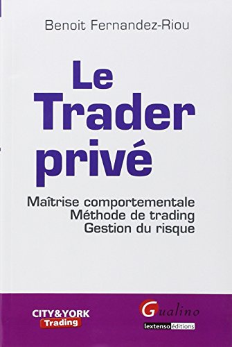 Le  trader privé