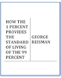 HOW THE 1 PERCENT PROVIDES THE STANDARD OF LIVING OF THE 99 PERCENT