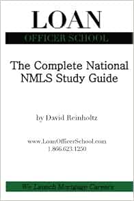 The Complete National Nmls Study Guide Your All In One Guide To Passing The National Safe Act Test Reinholtz David 9781451555400 Amazon Com Books