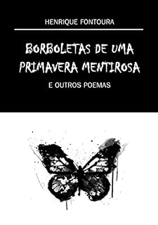 Livro Borboletas de uma primavera mentirosa