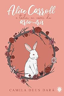 Livro Alice Carroll e Todas as Cores do Arco-Íris