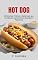 Livro Hot Dog: 20 Receitas Práticas e Saborosas que Combinam com Diversas Ocasiões e Paladares