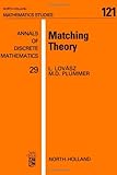 Matching Theory, Lovász, László and Plummer, M. D., 0444879161