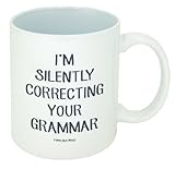 Funny Guy Mugs I'm Silently Correcting Your Grammar Ceramic Coffee Mug, White, 11-Ounce