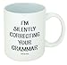 Funny Guy Mugs I'm Silently Correcting Your Grammar Ceramic Coffee Mug, White, 11-Ounce