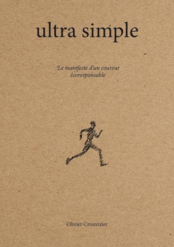 Ultra simple: le manifeste d'un coureur écoresponsable
