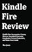 Kindle Fire Review: Kindle Fire Accessories, Covers, Sleeves, Extended Warranty, Earphones, Screen P by 