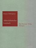 Althochdeutsches Lesebuch : Max Niemeyer Verlag Tübingen, Braune, Wilhelm, 3484107073