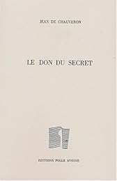 Le  don du secret