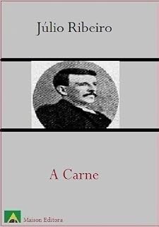 Livro A Carne (Literatura Língua Portuguesa)