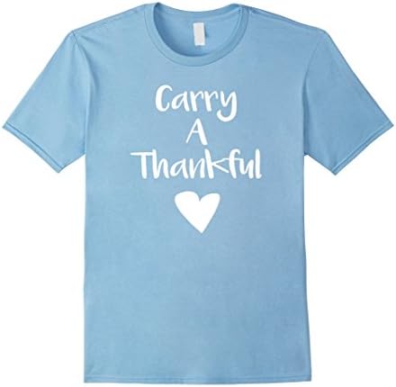 Men's Carry A Thankful Heart Shirt, Heartfelt Love Thanks Happy Small Baby Blue