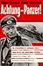 Achtung-Panzer!: The Development of Armoured Forces, Their Tactics and Operational Potential by