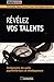 Révélez vos talents: Carthographie des outils psychométriques de développement. (Entreprise & carrières) (French Edition) by 