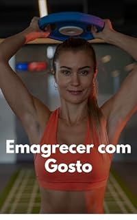Livro Emagrecer com Gosto: Receitas para emagrecer