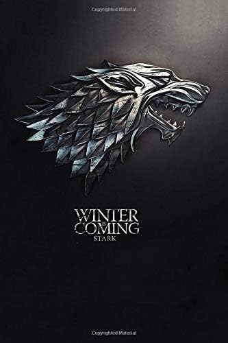 Winter is Coming, Stark: Game of thrones notebook, 100 lined pages