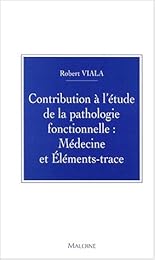 Contribution à l'étude de la pathologie fonctionnelle