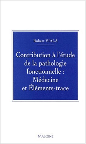Contribution à l'étude de la pathologie fonctionnelle