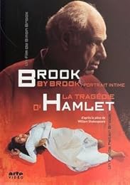 Brook By Brook + La Tragédie D'hamlet