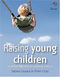 Image de Raising Young Children: 52 Brilliant Little Ideas for Parenting Under 5s