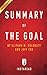 Summary of The Goal: by Eliyahu M. Goldratt and Jeff Cox  | Includes Analysis