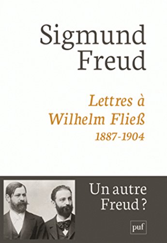 Lettres à Wilhelm Fliess