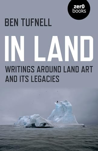 Land and Environmental Art: Kastner, Jeffrey, Wallis, Brian