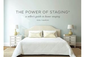 The Power of Staging: A seller's guide to home staging (Black and White Edition)