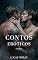 Livro Contos Eróticos: Antologia Gay +18: Histórias Explícitas de Sexo Bruto, Fetiches e Masculinidade (Prazeres da Carne Livro 1)